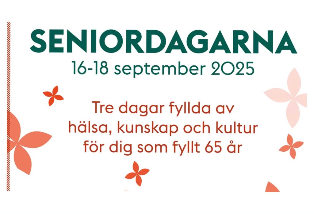 Bild med text: "SENIORDAGARNA 16-18 september 2025. Tre dagar fyllda av hälsa, kunskap och kultur för dig som fyllt 65 år"
